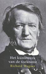 Het kunstwerk van de toekomst, Richard Wagner Philip Westbroek, Ophalen of Verzenden, Zo goed als nieuw, Overige onderwerpen