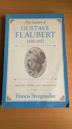 The letters of Gustave Flaubert 1830-1857 - Francis Steegmul, Ophalen of Verzenden, Zo goed als nieuw, Europa