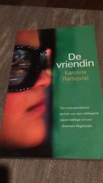 Karolina Ramqvist - De vriendin., Nieuw, Ophalen of Verzenden