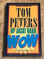 T. Peters - Op jacht naar Wow!, Boeken, Economie, Management en Marketing, T. Peters, Ophalen of Verzenden, Zo goed als nieuw