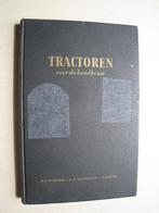 Boek Tractoren voor de Landbouw, Boeken, Catalogussen en Folders, Gelezen, Ophalen of Verzenden