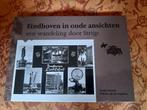 Eindhoven in oude ansichten-Een wandeling door Strijp (nieuw, Boeken, Ophalen of Verzenden, Zo goed als nieuw, 20e eeuw of later