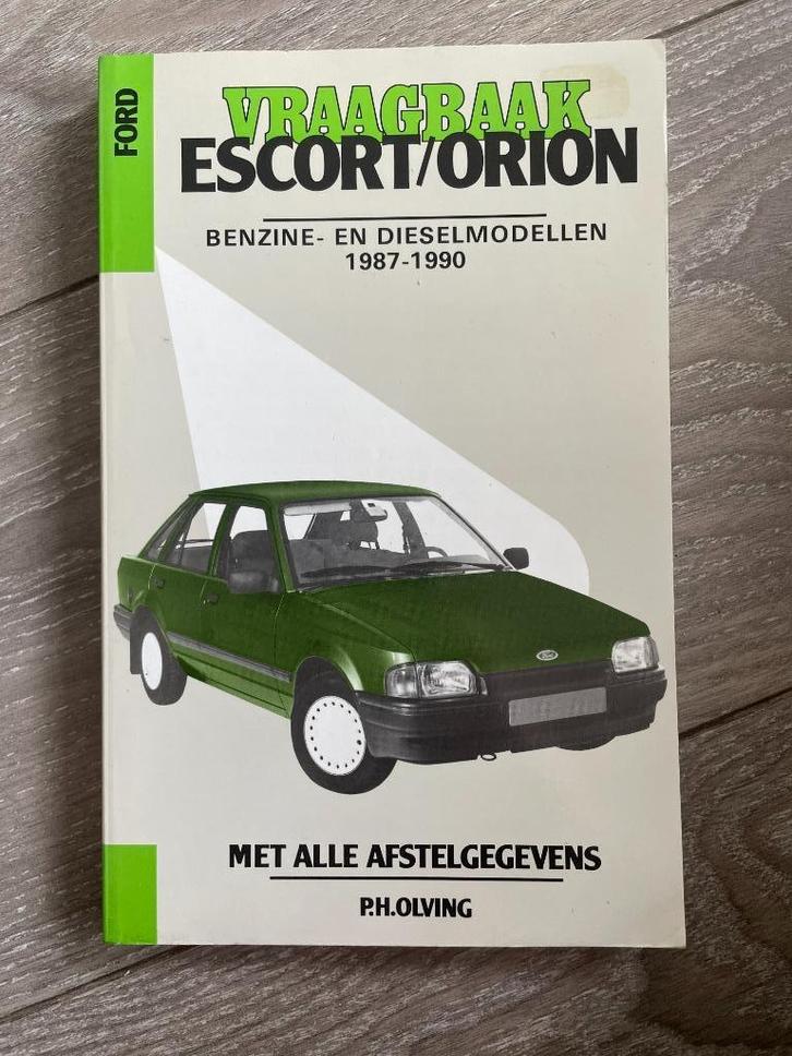 Vraagbaak Ford Escort & Orion MK4 Benzine - Diesel 1987-1990, Auto diversen, Handleidingen en Instructieboekjes, Ophalen of Verzenden