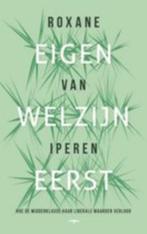 Roxanne van Iperen - Eigen welzijn eerst, Ophalen of Verzenden, Nieuw