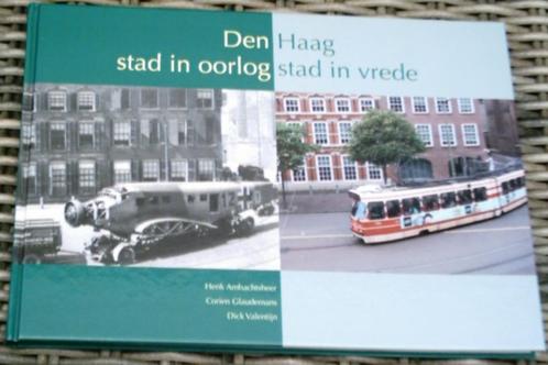 Den Haag stad in oorlog, stad in vrede., Boeken, Oorlog en Militair, Zo goed als nieuw, Ophalen of Verzenden