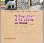De Ploeg - 't Peerd van Ome Loeks is dood - Ab. Visser, Ophalen of Verzenden, Nieuw