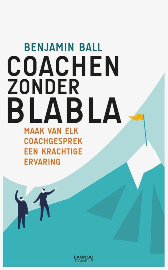 Benjamin Ball - Coachen zonder blabla, Boeken, Advies, Hulp en Training, Zo goed als nieuw, Ophalen of Verzenden