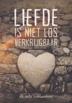 Liefde is niet los verkrijgbaar - ds. Dick Langhenkel, Christendom | Protestants, Zo goed als nieuw, Ds. Dick Langhenkel, Ophalen of Verzenden