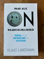 Klaas Landsman - Naar alle onwaarschijnlijkheid, Gelezen, Ophalen of Verzenden, Logica of Wetenschapsfilosofie, Klaas Landsman