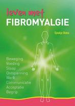 Leven met Fibromyalgie, Boeken, Ophalen of Verzenden, Zo goed als nieuw, Sjoukje okma