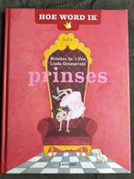 Kristien In-'t-Ven - Hoe word ik Prinses, Boeken, Ophalen of Verzenden, Zo goed als nieuw, Sprookjes