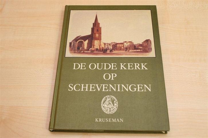 Oude Kerk Scheveningen [1982] — Gesigneerd, Boeken, Geschiedenis | Stad en Regio, Gelezen, Ophalen of Verzenden