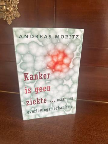 Kanker is geen ziekte - Andreas Moritz beschikbaar voor biedingen