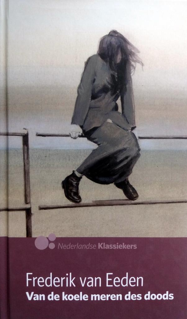 Frederik van Eeden - Van de koele meren des Doods (Ex.1), Boeken, Literatuur, Zo goed als nieuw, Nederland, Ophalen of Verzenden