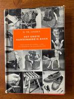 "Het Grote Handenarbeid-boek" H. Th. Janssen, Boeken, Ophalen of Verzenden, Zo goed als nieuw, Overige onderwerpen