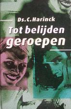 ds. C. Harinck - Tot belijden geroepen, Ophalen of Verzenden, Gelezen, Christendom | Protestants