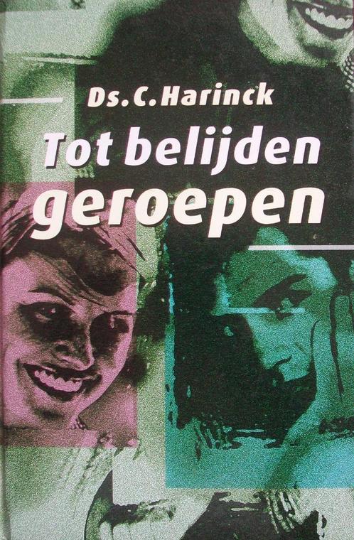 ds. C. Harinck - Tot belijden geroepen, Boeken, Godsdienst en Theologie, Gelezen, Christendom | Protestants, Ophalen of Verzenden