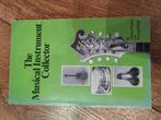 The Musical Instrument Collector - Boek, Ophalen of Verzenden, Gelezen, Instrument, J. Robert Willcutt & Kenneth R. Ball