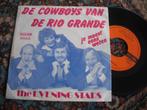 The Evening Stars - De Cowboys van de Rio Grande (sb), Cd's en Dvd's, Ophalen of Verzenden, Zo goed als nieuw, 12 inch, Levenslied of Smartlap