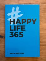 Happy Life 365 - Kelly Weekers, Ophalen of Verzenden, Zo goed als nieuw