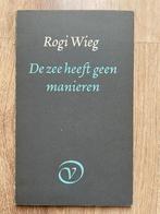 Gedichtenbundel Rogi Wieg: De zee heeft geen manieren, Ophalen of Verzenden, Zo goed als nieuw, Nederland