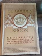 De Gouden Kroon - Wilhelmina Jubileum 1898-1948, Ophalen of Verzenden