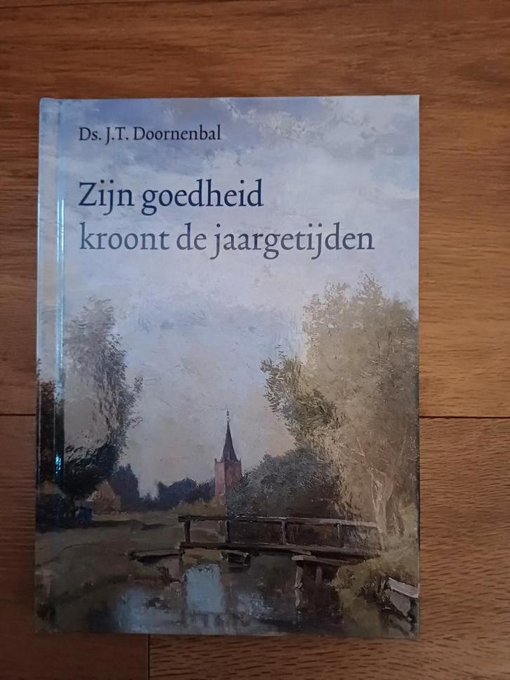 Ds. J. T. Doornenbal- Zijn goedheid kroont de jaargetijden., Boeken, Godsdienst en Theologie, Zo goed als nieuw, Christendom | Protestants