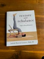 Restore and rebalance - yoga for deep relaxation -, Ophalen of Verzenden, Judith Hanson lasater, Zo goed als nieuw