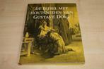 Beroemde Bijbel van Gustave Doré — Prachtboek met Gravures, Boeken, Ophalen of Verzenden, Gelezen, Schilder- en Tekenkunst
