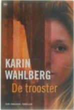 Karin Wahlberg De trooster, Ophalen of Verzenden, Gelezen
