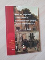 PUUR EN ONGEZOET GEREFORMEERDE ORTHODOXIE IN DE SYNOPSIS, Ophalen of Verzenden, Zo goed als nieuw