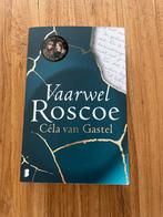 Vaarwel Roscoe - Céla van Gastel, Ophalen of Verzenden, Zo goed als nieuw, Nederland