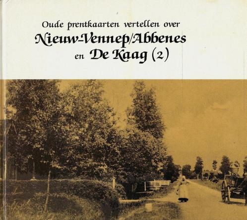 BOEK NIEUW-VENNEP / ABBENES EN DE KAAG OUDE PRENTEN, Boeken, Geschiedenis | Stad en Regio, Zo goed als nieuw, 20e eeuw of later