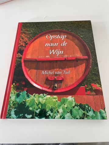 Michel van Tuil - Opstap naar de wijn beschikbaar voor biedingen