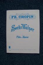 Sechs Walzer - Fr. Chopin (fluit en piano), Klassiek, Dwarsfluit of Piccolo, Ophalen of Verzenden, Zo goed als nieuw