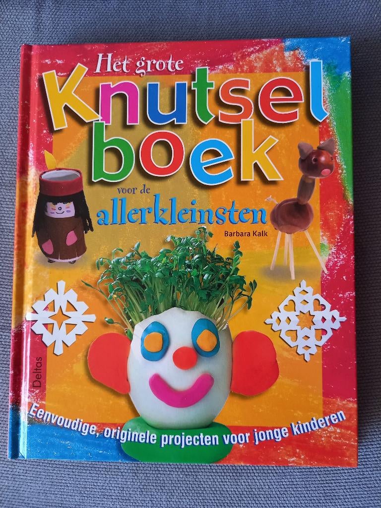 Het grote knutselboek voor de allerkleinsten - Barbara Kalk, Boeken, Ophalen of Verzenden, Zo goed als nieuw, Non-fictie