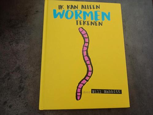 ik kan alleen wormen tekenen.  Will Mabbitt, Boeken, Kinderboeken | Kleuters, Zo goed als nieuw, Ophalen of Verzenden
