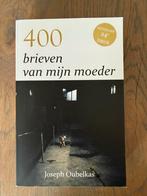 Joseph Oubelkas - 400 brieven van mijn moeder, Ophalen of Verzenden, Zo goed als nieuw, Joseph Oubelkas