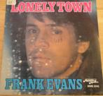 Frank Evans > Lonely town, Gebruikt, 7 inch, Single, Ophalen of Verzenden