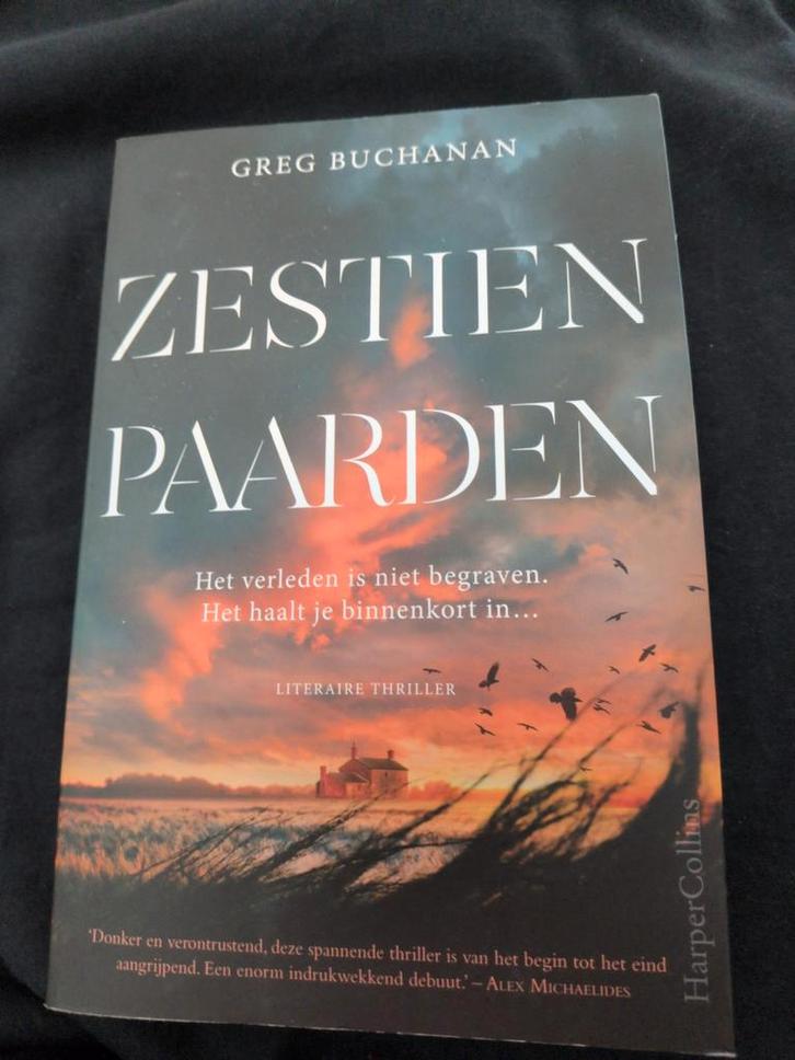 Zestien Paarden - Greg Buchanan, Boeken, Thrillers, Gelezen, Nederland, Ophalen of Verzenden