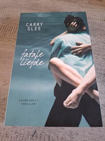 Carry Slee - Fatale liefde beschikbaar voor biedingen