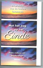 Met het oog op het einde - Doeke Post e.a., Boeken, Esoterie en Spiritualiteit, Nieuw, Ophalen of Verzenden, Doeke Post e.a., Ziel of Sterfelijkheid