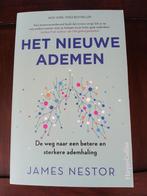 Het nieuwe ademen James Nestor, Boeken, Ophalen of Verzenden, Zo goed als nieuw