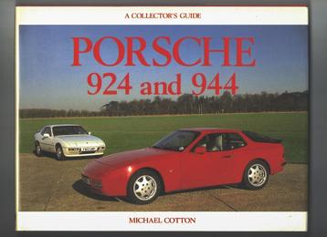 Porsche 924 and 944: A Collectors Guide By Michael Cotton beschikbaar voor biedingen