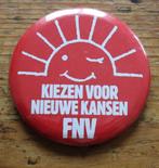 Button FNV Kiezen voor nieuwe kansen, Ophalen of Verzenden, Zo goed als nieuw, Overige onderwerpen, Button