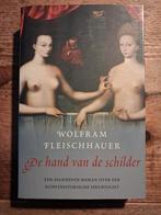 W. Fleischhauer - Hand van de schilder, Boeken, Ophalen of Verzenden, Zo goed als nieuw, W. Fleischhauer