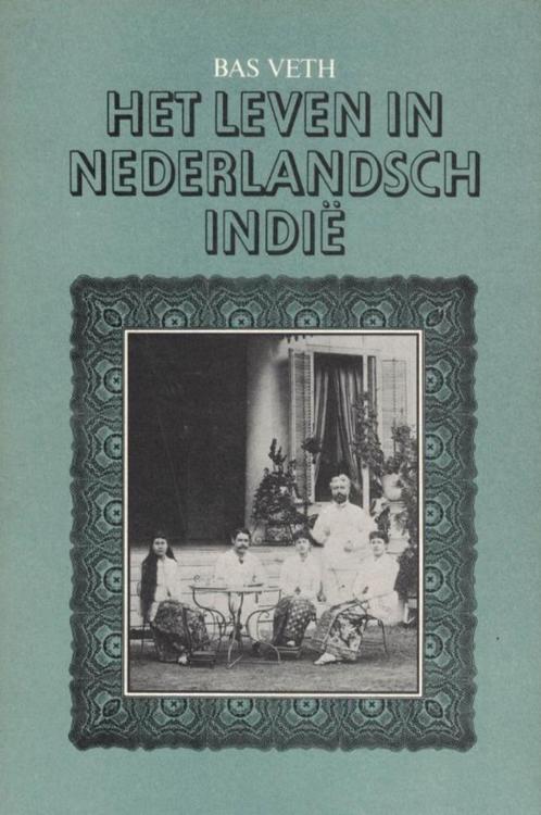 Bas Veth - Nederlands Indië, Boeken, Literatuur, Gelezen, Nederland, Ophalen of Verzenden