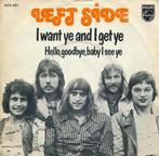 142 Left Side - I want ye and I get ye (1974), Gebruikt, 7 inch, Single, Ophalen of Verzenden