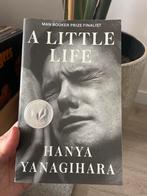 A Little Life - Hanya Yanagihara, Boeken, Ophalen of Verzenden, Zo goed als nieuw, Nederland