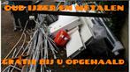 Oud ijzer en metalen gratis bij u opgehaald, Ophalen, Gebruikt, IJzer